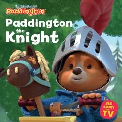 The Adventures of Paddington - Paddington the Knight