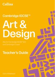 Cambridge IGCSE(tm) Art and Design Teacher's Guide (Collins Cambridge IGCSE(tm))