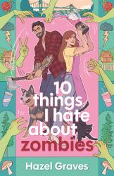 10 Things I Hate about Zombies