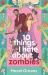10 Things I Hate about Zombies 10 Things I Hate about Zombies