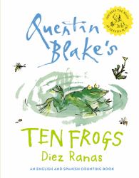 Ten Frogs : Diez Ranas: a Book about Counting in English and Spanish