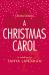 A Christmas Carol : A Retelling A Christmas Carol : A Retelling