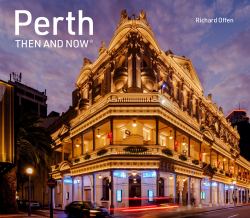 Perth Then and Now (Then and Now)