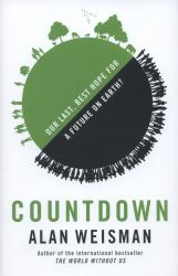 Countdown : Our Last, Best Hope for a Future on Earth?