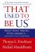 That Used to Be Us : What Went Wrong with America - And How It Can Come Back