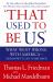 'That Used to Be Us' : What Went Wrong with America - And How It Can Come Back
