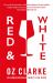 Red and White : An Unquenchable Thirst for Wine