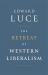 The Retreat of Western Liberalism