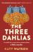 The Three Dahlias