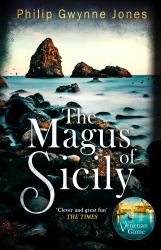 The Magus of Sicily : A Gripping Thriller Set on Italy's Most Beautiful Island