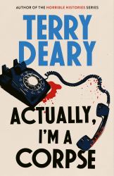 Actually, I'm a Corpse : A Hilarious Murder Mystery from the No. 1 Sunday Times Bestselling Author