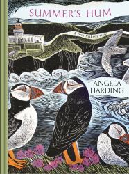 Summer's Hum : Part of a Beautiful New Series from Beloved Illustrator and Print-Maker Angela Harding