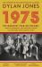 1975 : The Year the World Forgot