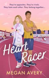 Heart Racer : STEM Meets Sports Romance in This Spicy, Slow-Burn, Nerd/jock, Academic Rivals Rom Com