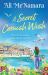 A Secret Cornish Wish : The Brand-New Escapist Summer Romance Set on the Beautiful Cornish Shores