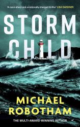 Storm Child : Discover the Smart, Gripping and Emotional Thriller from the No. 1 Bestseller
