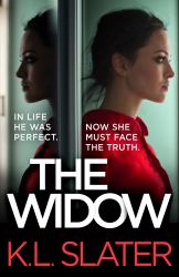 The Widow : An Absolutely Unputdownable and Gripping Psychological Thriller