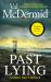 Past Lying : The Twisty, Bestselling Thriller Starring Karen Pirie