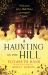 A Haunting on the Hill : Return to the World of Shirley Jackson's Modern Classic