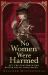 No Women Were Harmed : A Darkly Gothic Historical Fiction Debut Set in a Victorian Asylum - but Is Our Heroine the Victim or the Villain? No Women Were Harmed : A Darkly Gothic Historical Fiction Debut Set in a Victorian Asylum - but Is Our Heroine the Victim or the Villain?
