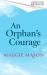 An Orphan's Courage