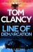 Tom Clancy Line of Demarcation : Jack Ryan, Jr. Is Caught in a Deadly Web of Lies in This Thrilling Addition to the No. 1 Bestselling Series