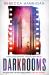 Darkrooms : The Must-Read Debut Thriller of 2026! Dark, Twisty and Shocking Darkrooms : The Must-Read Debut Thriller of 2026! Dark, Twisty and Shocking
