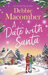 A Date with Santa : The Brand-New Festive Romance from the Bestselling Author For 2026