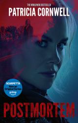 Postmortem : The First in the Ground-Breaking, Globally Bestselling Kay Scarpetta Series