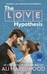 The Love Hypothesis (Prime Tie-In) : SOON to BE a PRIME ORIGINAL FILM and Now in a Beautiful Film Tie-In Edition Featuring an All-new Foreword from Lili Reinhart
