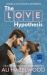 The Love Hypothesis (Prime Tie-In) : SOON to BE a PRIME ORIGINAL FILM and Now in a Beautiful Film Tie-In Edition Featuring an All-new Foreword from Lili Reinhart