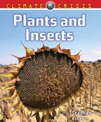 Climate Crisis : Plants and Insects