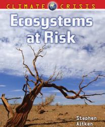 Climate Crisis : Ecosystems at Risk