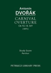 Carnival Overture, Op. 92 / B. 169 : Study Score