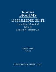 Liebeslieder Suite from Opp. 52 And 65 : Study Score