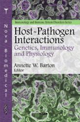 Host-Pathogen Interactions : Genetics, Immunology and Physiology