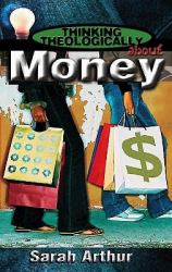Thinking Theologically about Money