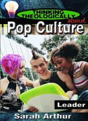 Thinking Theologically about Pop Culture