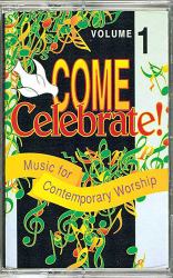 Come Celebrate! : Music for Contemporary Worship