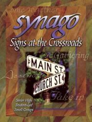 Synago : Signs at the Crossroads