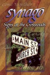 Synago Signs at the Crossroads Student