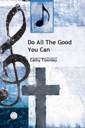 Do All the Good You Can Anthem