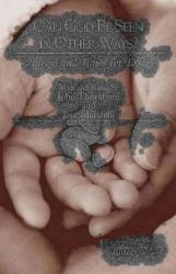 Can God Be Seen in Other Ways? : Hymns and Tunes for Today