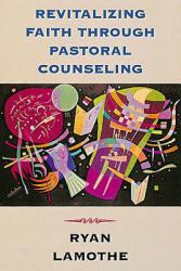 Revitalizing Faith Through Pastoral Counseling