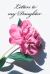Letters to My Daughter : The Ideal Keepsake Journal to Impart Love, Wisdom, and Precious Moments Through the Years
