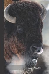 Deep Breath : Small Lined Breathing Bison Notebook / Travel Journal to Write in (6'' X 9'') 120 Pages