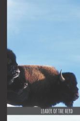 Leader of the Herd : Small Lined Bison Notebook / Travel Journal to Write in (6'' X 9'') 120 Pages