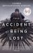 This Accident of Being Lost : Songs and Stories