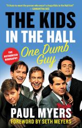 The Kids in the Hall : One Dumb Guy