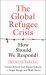 The Global Refugee Crisis: How Should We Respond? : The Munk Debates